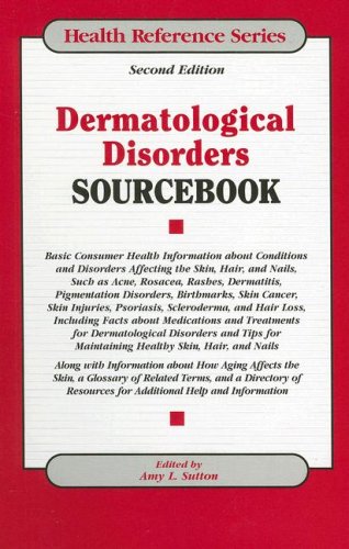 Dermatological Disorders Sourcebook: Basic Cons... 0780807952 Book Cover