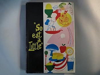 Hardcover So Eat a Little Book