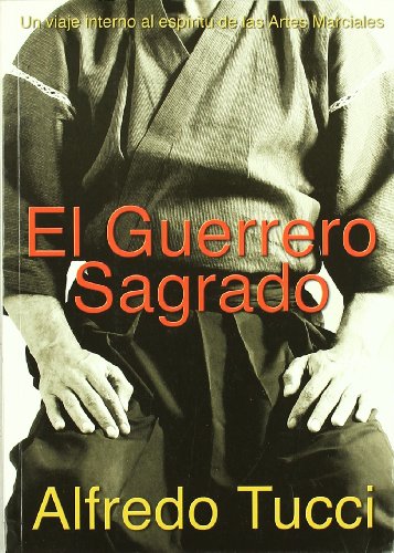 El Guerrero Sagrado: Un Viaje Interno al Espiritu de las Artes Ma Rcia