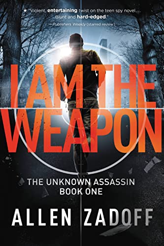 I Am the Weapon (Unknown Assassin series, Book 1) - (Previously Titled, Boy Nobody)(Covers may be either Title) I Am the Weapon (Unknown Assassin series, Book 1) - (Previously Titled, Boy Nobody)(Covers may be either Title)