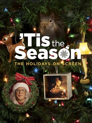 Tis the Season: The Holidays on Screen