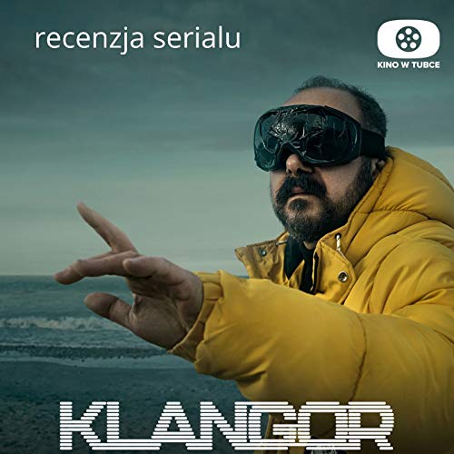 KLANGOR - recenzja Kino w tubce