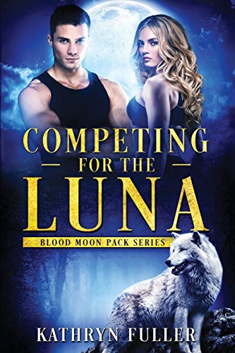 Competing for the Luna (Blood Moon Pack)