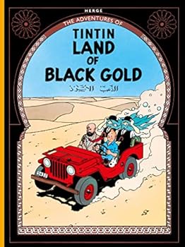 Paperback Tintin: Land Of Black Gold Book