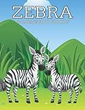 Zebra Coloring Book For KIds: A Lot Coloring Book For Kids With Zebra Illustrations For Stress Relief And Relaxation