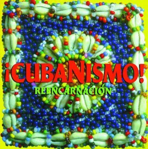 Reencarnacion [Audio CD] CUBANISMO