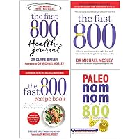 The Fast 800 Health Journal, The Fast 800, The Fast 800 Recipe Book, Paleo Nom Nom Fast 800 Cookbook 4 Books Collection Set