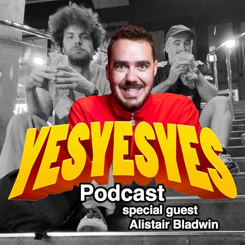 Backstage to Writing the Damn Thing - Alastair Baldwin - Episode 21 - yesyesyes podcast copertina