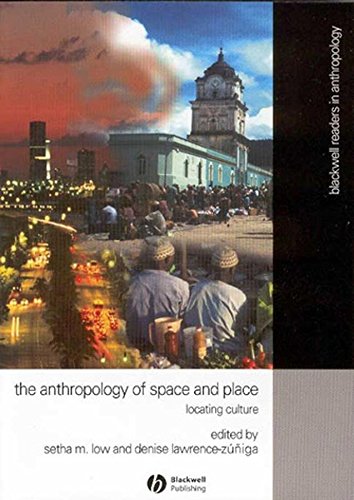 [(The Anthropology of Space and Place : Locating Culture)] [Edited by Setha M. Low ] published on (February, 2003)