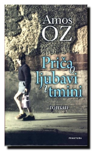 Prica o ljubavi i tmini [Croatian] 9532660704 Book Cover