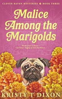 Paperback Malice Among the Marigolds (Clover Haven Mysteries) Book