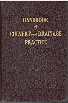 Hardcover Handbook Of Culvert And Drainage Practice - For The Solution Of Surface And Subsurface Drainage Problems - Second Edition B Book