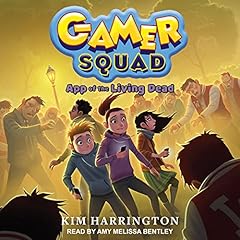 App of the Living Dead Audiobook By Kim Harrington cover art