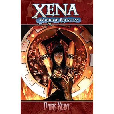 Xena Warrior Princess Volume 2: Dark Xena