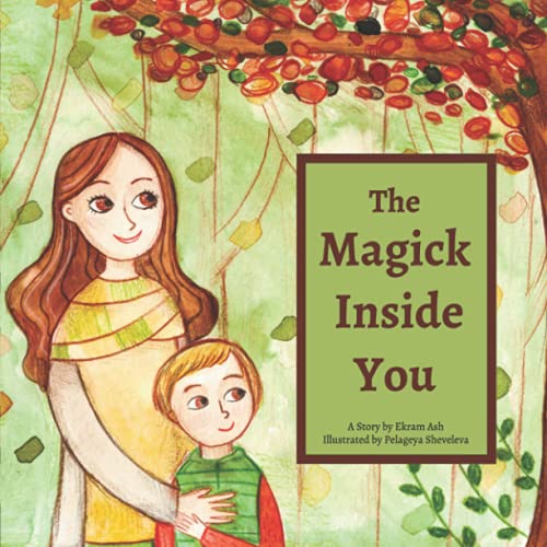Image of The Magick Inside You: A Pagan Children's Story (The Magick Inside Us)