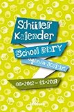  Yellow Green School Diary 2013: School Diary; Agenda Scolaire. Mit Wochenkalendarium dtsch.-engl.-französ. ab August des Vorjahres bis Dezember, Stundenpln. u. Ferienordnung