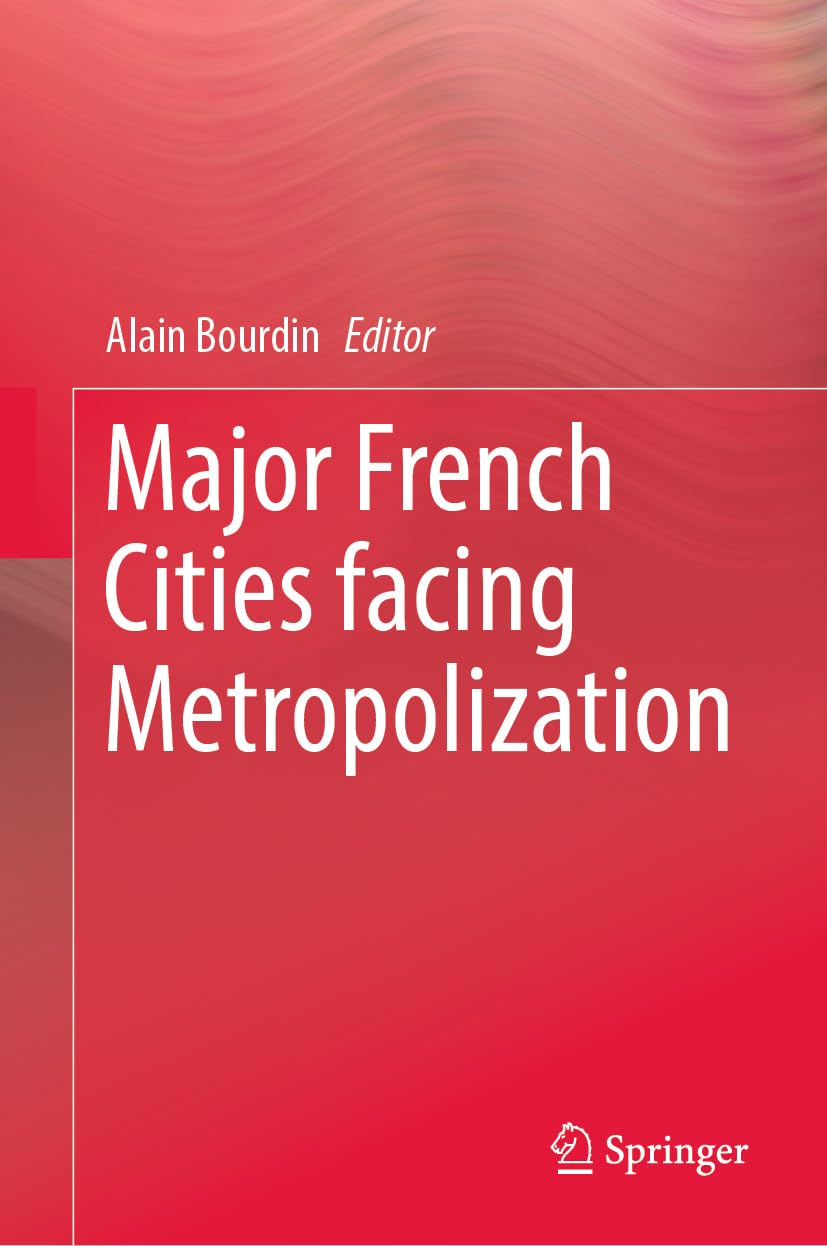 Metropolization in Major French Cities livre de geographie urbaine