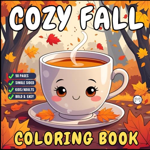 Cute and Cozy Fall Days Vibes Coloring Book for Adults Men Women Kids Boys Girls Teens Halloween and Fall Comfy and Cozy Fall Season Theme Autumn ... Book Stress Relief Relaxation Coloring Book