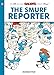 Produktbild The Smurfs #24:: The Smurf Reporter (The Smurfs Graphic Novels)