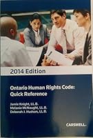 Ontario Human Rights Code: Quick Reference - 2014 Edition 0779853563 Book Cover