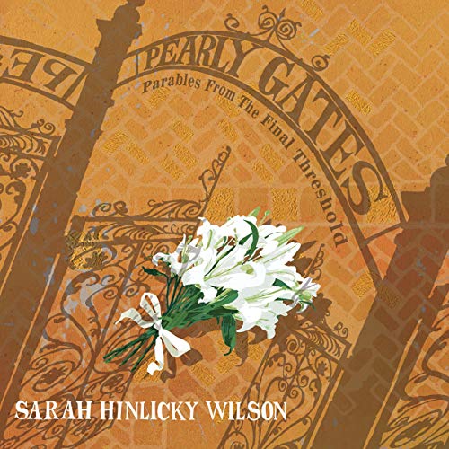 Pearly Gates: Parables from the Final Threshold by Sarah Hinlicky Wilson episode artwork