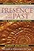 The Presence of the Past: Morphic Resonance and the Memory of Nature