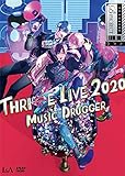 B-PROJECT THRIVE LIVE2020 -MUSIC DRUGGER-