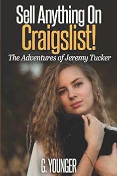 Paperback Sell Anything On Craigslist!: The Adventures of Jeremy Tucker Book