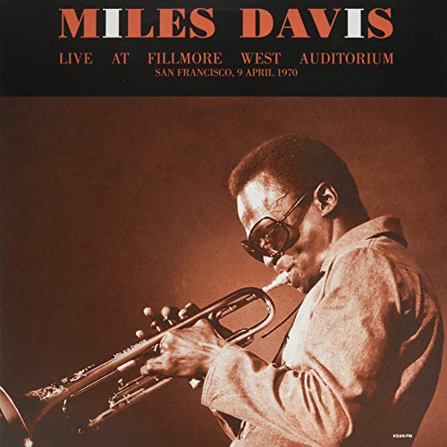 Album Art for Live At Fillmore West Auditorium San Francisco, April 9 1970 by Miles Davis