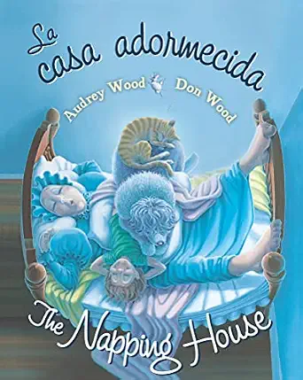 The Napping House / La Casa Adormecida: Bilingual English-Spanish