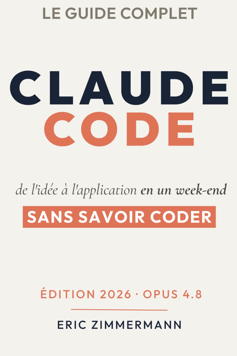 Claude Code : construisez ce que vous voulez sans savoir coder: De l’idée au produit livrable