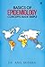 Basics of Epidemiology - Concepts made simple