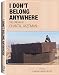 I Don't Belong Anywhere: The Cinema of Chantal Akerman