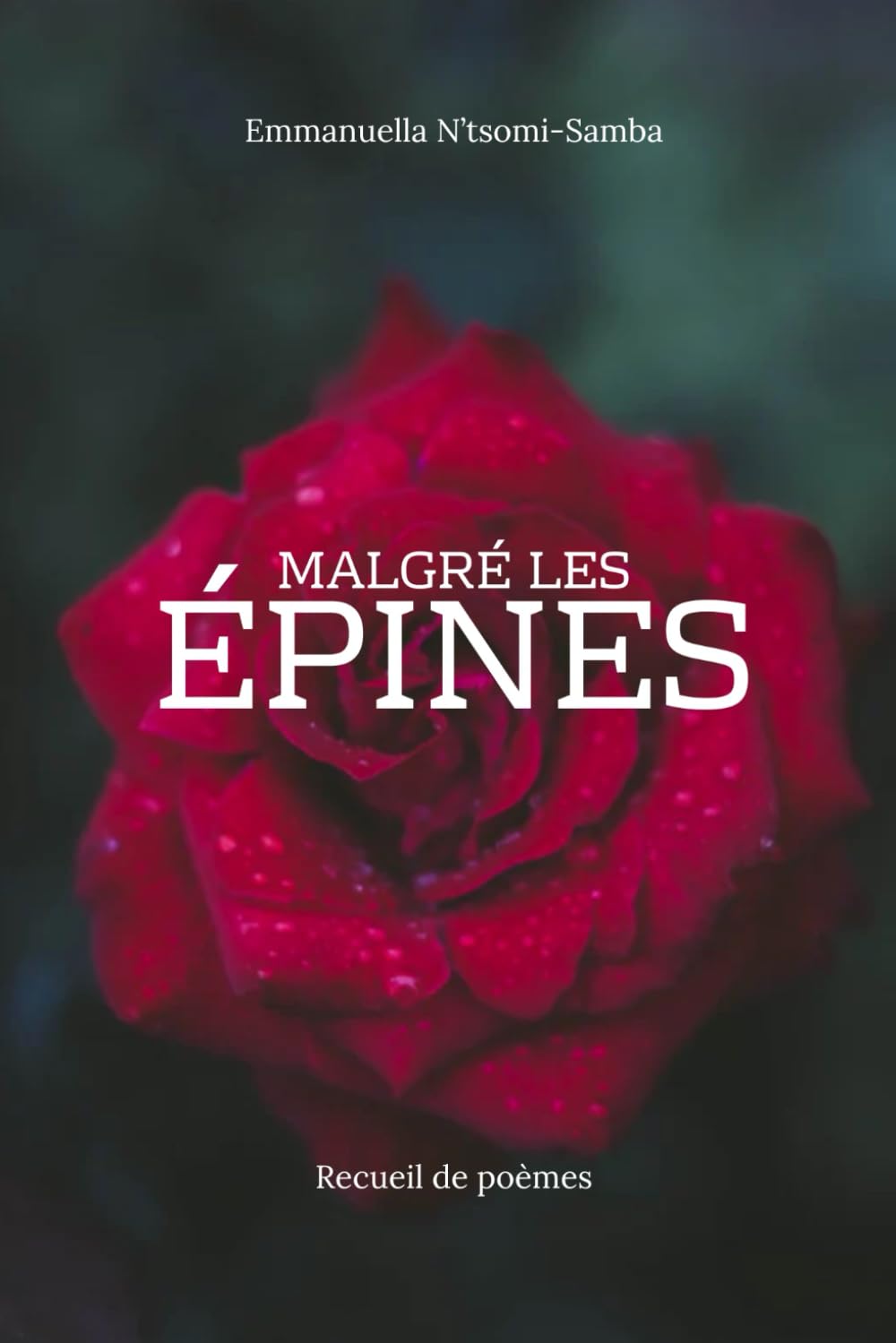 Malgré les épines