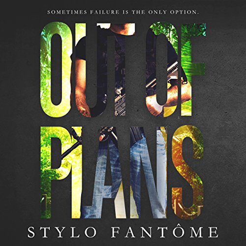 Out of Plans by Stylo Fantôme | Free Audiobook