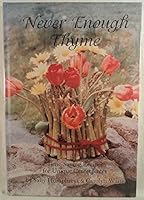 Never enough thyme: Time-saving recipes for unique centerpieces B0006QJJQE Book Cover