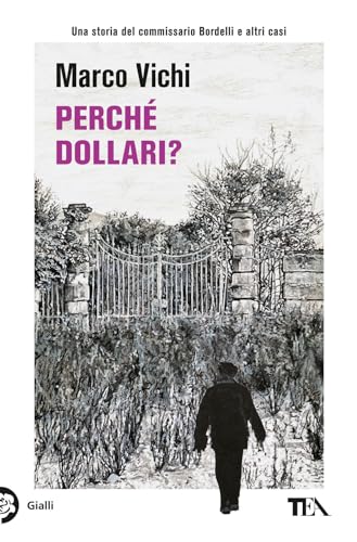 Perché dollari? (Gialli TEA)