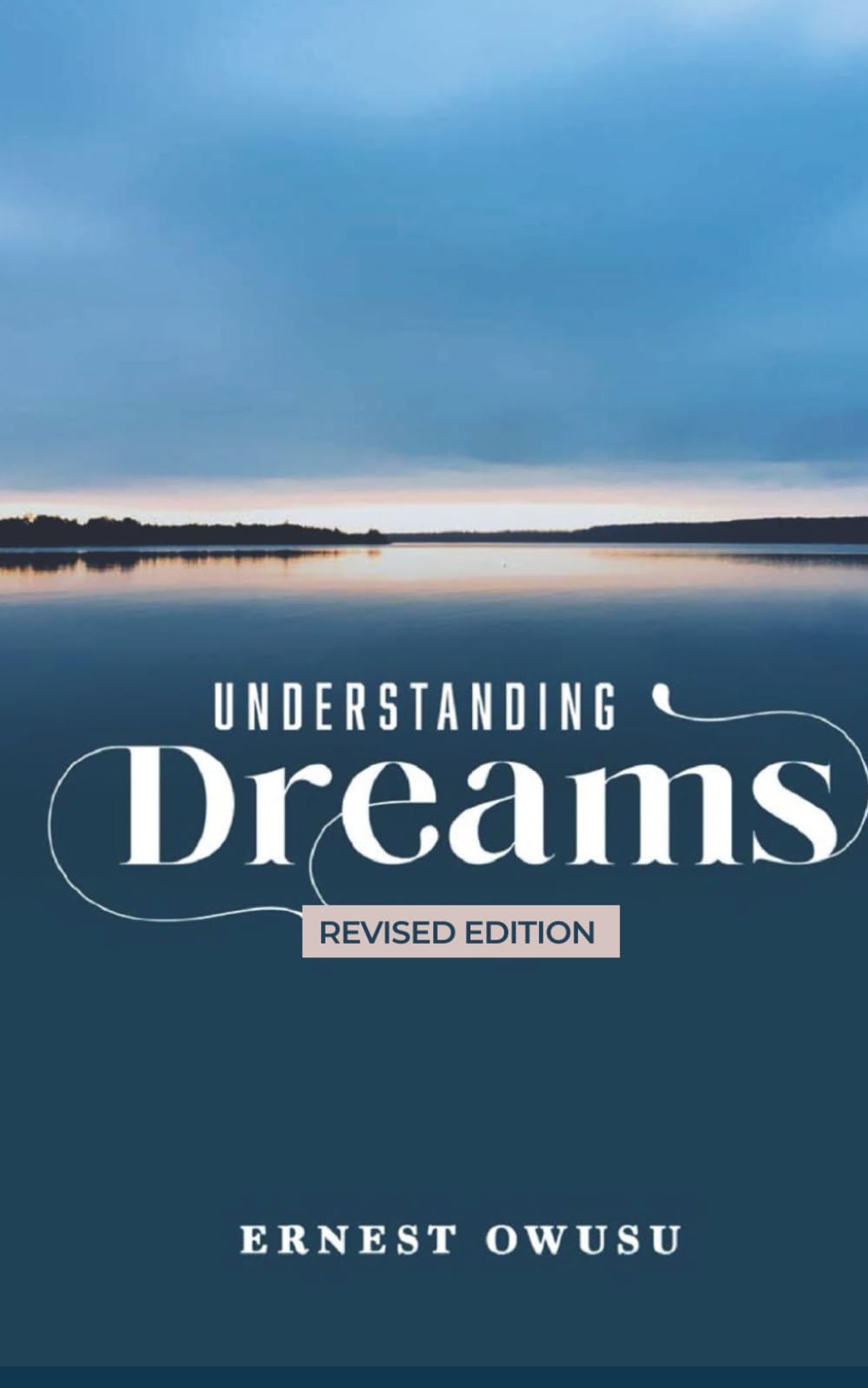 UNDERSTANDING DREAMS. Revised Edition