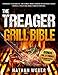 The Traeger Grill Bible: From Novice to GrillMaster | The Ultimate Smoker Cookbook with Delicious Traeger Recipes & 21 Pellet Grill Hacks to Master Your Grill The Traeger Grill Bible: From Novice to GrillMaster | The Ultimate Smoker Cookbook with Delicious Traeger Recipes & 21 Pellet Grill Hacks to Master Your Grill