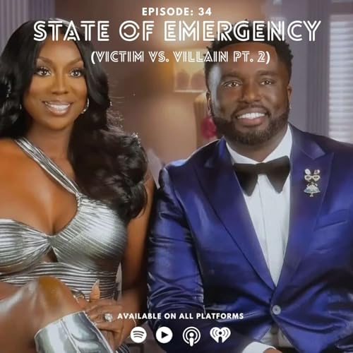Episode 34: State of Emergency (Victim Vs. Villain Part 2)