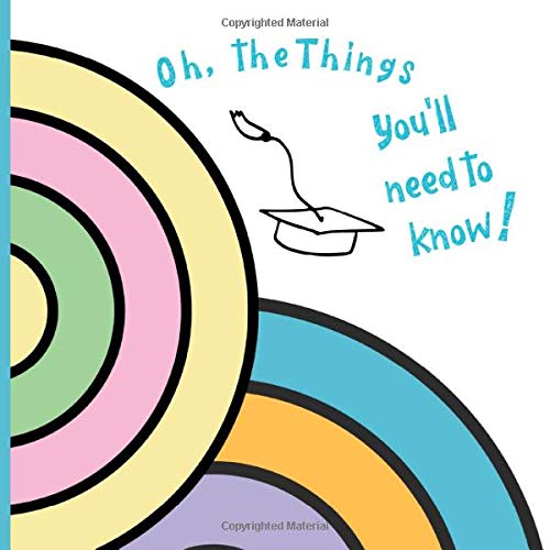 Oh, the things you'll need to know!: Graduation Guest book, a keepsake memory book to treasure forev - //coolthings.us