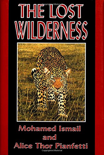 The Lost Wilderness: Tales of East Africa