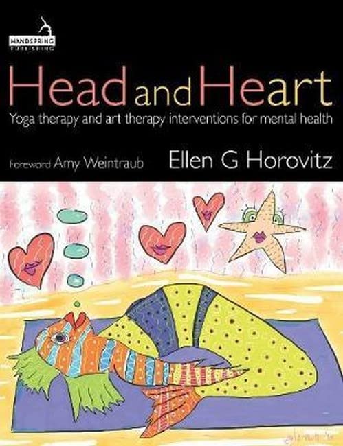 Head and Heart: Yoga therapy and art therapy interventions for mental health