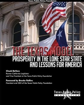 Paperback The Texas Model: Prosperity in the Lone Star State and Lessons for America Book