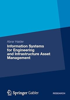 Information Systems for Engineering and Infrastructure Asset Management 2013th Edition book cover