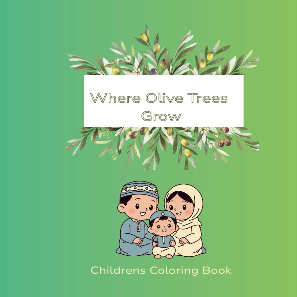 Where Olive Trees Grow: Children's Coloring Book