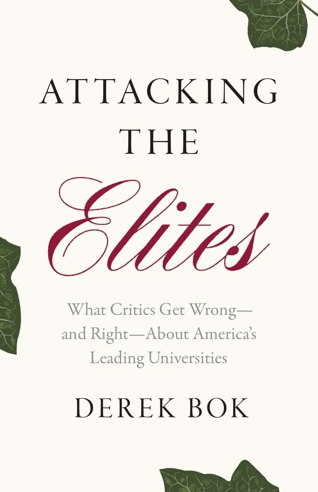 Buy Attacking the Elites: What Critics Get Wrong and Right About America’s Leading Universities — BookShops.in
