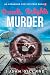 Donuts, Delights & Murder: An Oceanside Cozy Mystery - Book 1