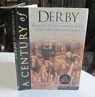 A Century of Derby 0750926546 Book Cover
