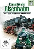  Romantik der Eisenbahn - Modell & Original und Nostalgieszenen auf Deutschen Strecken [2 DVDs]